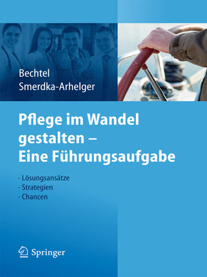 cover image of Pflege im Wandel gestalten – Eine Führungsaufgabe